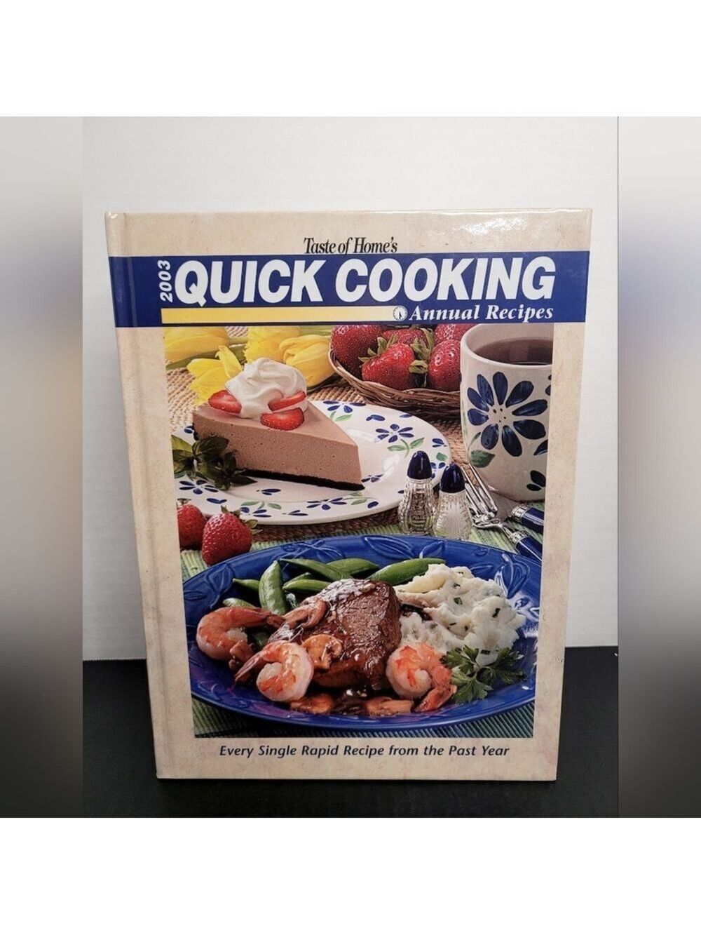 2003 Taste Of Home's Quick Cooking Annual Recipes Hardcover Cookbook